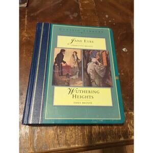 CLASSIC LIBRARY: JANE EYRE & WUTHERING HEIGHTS 1996 CHARLOTTE & EMILY BRONTE HC3